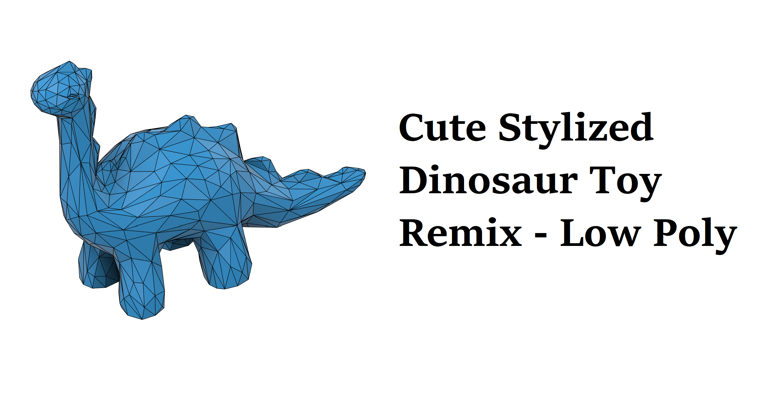 Cute Stylized Dinosaur Toy - Remix Low Poly