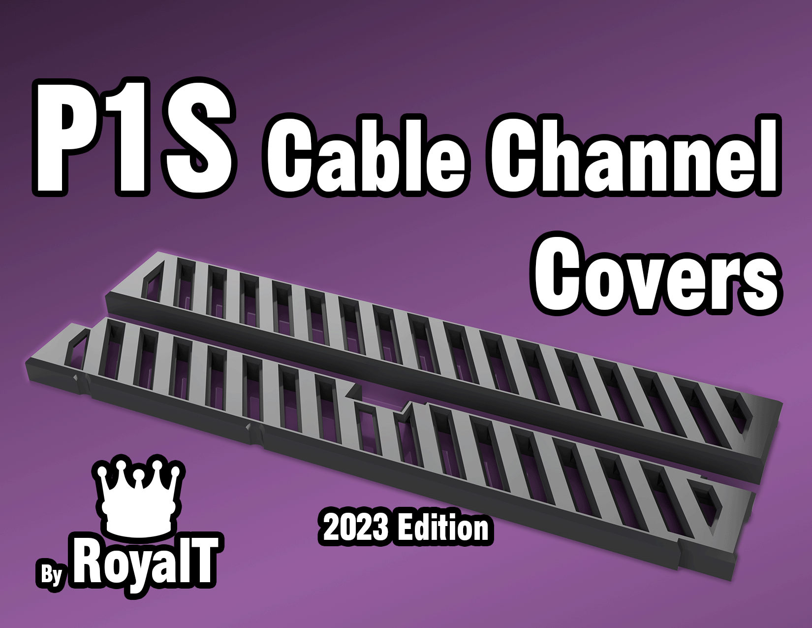 Cable Channel Covers for Bambu Labs P1S 2023